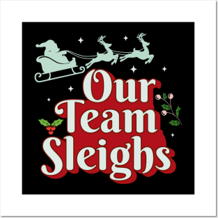 Our Team Sleighs Posters and Art